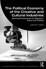 The Political Economy of the Creative and Cultural Industries - Leandro Valiati - 9781032561783