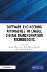 Software Engineering Approaches to Enable Digital Transformation Technologies - SANJAY MISRA ; AMIT (CORIUM INTERNATIONAL INC.,  Santa Barbara, CA, USA) Jain ; Manju Kaushik ; Chitresh Banerjee - 9781032571300