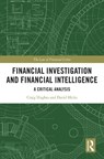 Financial Investigation and Financial Intelligence - Craig Hughes ; David Hicks - 9781032572727