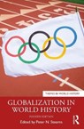 Globalization in World History - STEARNS,  Peter N. (George Mason University, USA) - 9781032572987