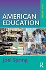 American Education - Joel (Queens College and the Graduate Center of the City University of New York Spring - 9781032580074