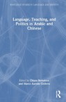 Language, Teaching, and Politics in Arabic and Chinese - Chiara Bertulessi ; Marco Aurelio Golfetto - 9781032582306