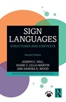 Sign Languages - Joseph C. (Center for Black Deaf Studies Hill ; Diane C. (University of Connecticut Lillo-Martin ; Sandra K. (McDaniel College Wood - 9781032585031