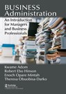 Business Administration - Kwame Adom ; Robert Ebo Hinson ; Enoch Opare Mintah ; Theresa Obuobisa-Darko - 9781032602943