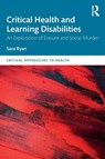 Critical Health and Learning Disabilities - Sara Ryan - 9781032605005