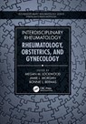 Interdisciplinary Rheumatology - Megan M. Lockwood ; Jamie L. Morgan ; Bonnie L. Bermas - 9781032609409