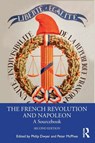 The French Revolution and Napoleon - Philip Dwyer ; Peter McPhee - 9781032618791