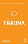 The Psychology of Trauma - Shanti Farrington ; Alison Woodward - 9781032637228