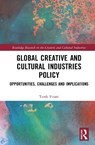 Global Creative and Cultural Industries Policy - Tarek E. Virani - 9781032638935