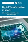Digital Transformation in Sports - Jillian (Flagler College McNiff Villemaire ; Haiyan (Flagler College) Huang - 9781032642406