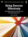 Using Sources Effectively - Robert A. Harris ; Christie J. (Biola university) Curtis - 9781032643793