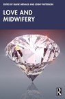 Love and Midwifery - Diane Menage ; Jenny Patterson - 9781032645711