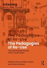 The Pedagogies of Re-Use - Duncan Baker-Brown ; Graeme (The Royal College of Art Brooker - 9781032650623