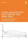 Causal Analysis with Event History Data Using Stata - Hans-Peter (Bamberg University Blossfeld ; Gotz Rohwer ; Gwendolin J. Blossfeld - 9781032657783