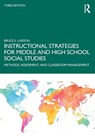 Instructional Strategies for Middle and High School Social Studies - Bruce E. (Western Washington University Larson - 9781032660455