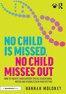 No Child is Missed, No Child Misses Out - Hannah Moloney - 9781032663814