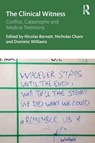 The Clinical Witness - Nicolas Barnett ; Nicholas (Universite de Montreal Chare ; Dominic (Northumbria University Williams - 9781032668345