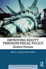 Improving Equity through Fiscal Policy - Marc K. Fudge ; Marc (Rutgers University-Newark Holzer - 9781032670829