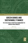 Green Bonds and Sustainable Finance - Muhammad Saeed Meo ; Marcin W. Staniewski - 9781032686820