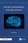 Discrete Mathematics for Data Science - Jack Pope - 9781032687735