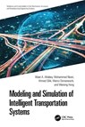 Modeling and Simulation of Intelligent Transportation Systems - Wael A. (Alexandria University Altabey ; Mohammad Noori ; Ahmed Silik ; Marco Domaneschi - 9781032691800