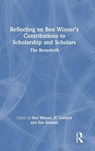 Reflecting on Ben Wisner’s Contributions to Scholarship and Scholars - Ben Wisner ; JC (University of Auckland Gaillard ; Ilan (University College London Kelman - 9781032695938