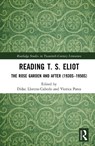 Reading T. S. Eliot - Didac Llorens-Cubedo ; Viorica Patea - 9781032696782