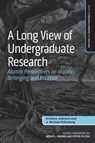 A Long View of Undergraduate Research - Kristine Johnson ; J. Michael Rifenburg - 9781032701271