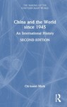 China and the World since 1945 - Chi-kwan (Royal Holloway Mark - 9781032713403