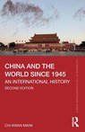 China and the World since 1945 - Chi-kwan (Royal Holloway Mark - 9781032713410