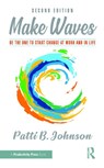 Make Waves - Patti B. Johnson - 9781032715346