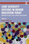 Chief Diversity Officers in Higher Education Today - Carol E. Henderson - 9781032717678
