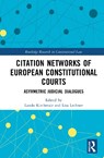 Citation Networks of European Constitutional Courts - Lando Kirchmair ; Lisa Lechner - 9781032723921