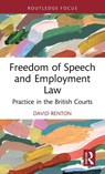 Freedom of Speech and Employment Law - David (Independent Scholar Renton - 9781032724249