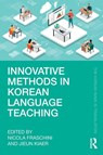 Innovative Methods in Korean Language Teaching - Nicola Fraschini ; Jieun Kiaer - 9781032725260