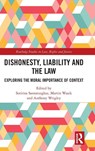 Dishonesty, Liability and the Law - Sotirios (Keele University Santatzoglou ; Martin Wasik ; Anthony (Keele University Wrigley - 9781032726939