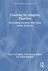 Coaching for Adaptive Expertise - Sarah Cottinghatt ; Haili Hughes ; Adam Kohlbeck - 9781032739779