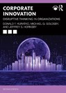 Corporate Innovation - Donald F. Kuratko ; Michael G. (Ball State University Goldsby ; Jeffrey S. Hornsby - 9781032740508