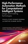 High-Performance Automation Methods for Computational Intelligent Systems - Vijay Kumar Sharma ; Sachin Kumar Gupta - 9781032740638