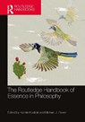 The Routledge Handbook of Essence in Philosophy - Kathrin (University of Neuchatel Koslicki ; Michael J. (University of Victoria Raven - 9781032746593