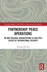 Partnership Peace Operations - Hideaki (Tokyo University of Foreign Studies Shinoda - 9781032747682