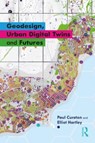 Geodesign, Urban Digital Twins, and Futures - Paul (Lancaster University Cureton ; Elliot Hartley - 9781032748610