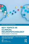 Key Topics in Clinical Neuropsychology - Sara (Brainkind Da Silva Ramos ; Christopher (University of Liverpool Byrne ; Rudi (Bangor University Coetzer - 9781032757582