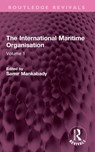The International Maritime Organisation - Samir Mankabady - 9781032759395