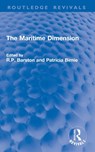 The Maritime Dimension - Ronald Barston ; Patricia Birnie - 9781032763040