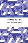 Sports Betting - Przemyslaw (Adam Mickiewicz University Nosal - 9781032767437