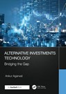 Alternative Investments Technology - Ankur Agarwal - 9781032771786