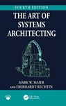 The Art of Systems Architecting - Mark W. (Centreville Maier ; Eberhardt (University of Southern California Rechtin - 9781032774381