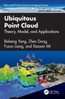 Ubiquitous Point Cloud - Bisheng (Wuhan University Yang ; Zhen (Wuhan University Dong ; Fuxun (Wuhan University Liang ; Xiaoxin (Wuhan University Mi - 9781032780474