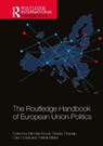 The Routledge Handbook of European Union Politics - Michele (Technical University of Darmstadt Knodt ; Natalia (University of Canterbury Chaban ; Oriol (Universitat Autonoma de Barcelona Costa - 9781032786247